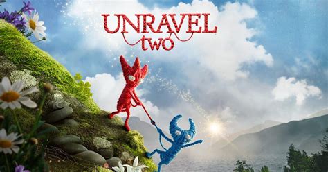  Unravel Two: Un Jeu de Plateforme Touchant et Créatif qui Défie les Lois de la Physique !